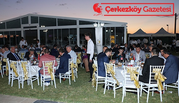 Çerkezköy TSO’nun ikinci İftarı Kapaklı’da