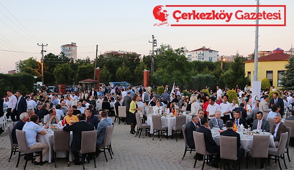 ÇTSO’nun Çerkezköy iftarına yoğun ilgi