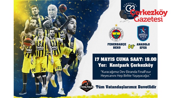 EuroLeague yarı final heyecanı Kentpark’ta yaşanacak ​