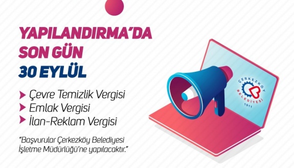 YAPILANDIRMA BİR AY UZATILDI