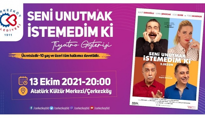 SENİ UNUTMAK İSTEMEDİM Kİ ÇERKEZKÖY’DE