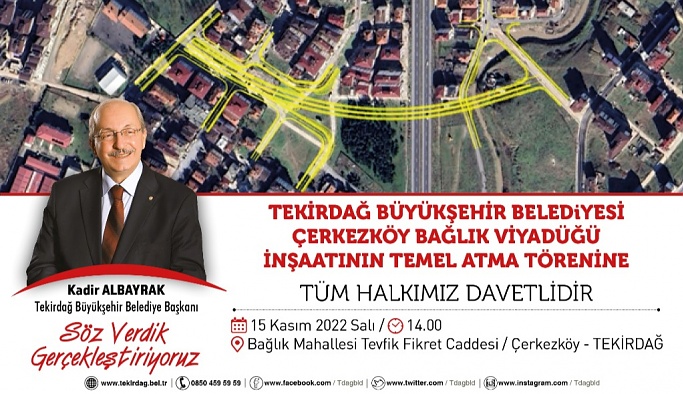 BAĞLIK VİYADÜĞÜ’NÜN TEMELİ 15 KASIM’DA DÜZENLENEN TÖRENLE ATILIYOR