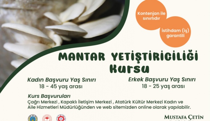 İstihdam Garantili Mantar Yetiştiriciliği Kursu Başvuruları Başladı