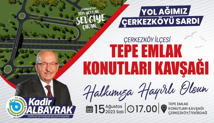 TEPE EMLAK KONUTLARI KAVŞAĞI AÇILIYOR
