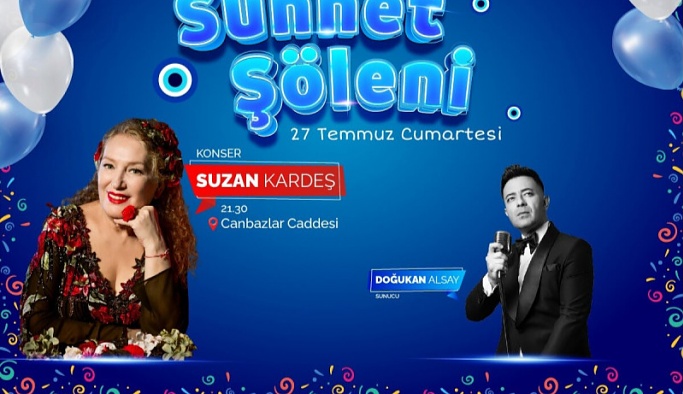 19. Geleneksel Sünnet Şöleni’nde Suzan Kardeş Sahne Alacak