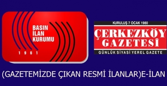 31.01.2013 T.C. ÇERKEZKÖY BELEDİYE BAŞKANLIĞI İmar ve Şehircilik Müdürlüğü İLAN