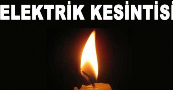 ELEKTRİK KESİNTİSİ UYARISI